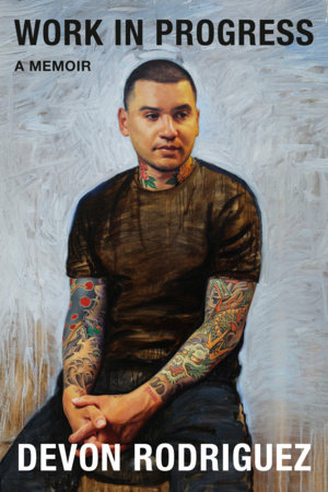 Work in Progress by Devon Rodriguez