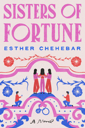 Sisters of Fortune by Esther Chehebar