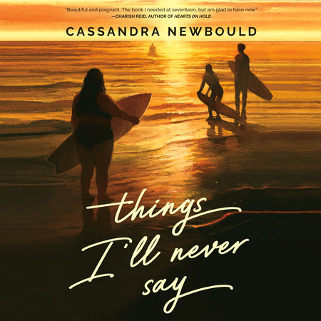 Things I'll Never Say by Cassandra Newbould
