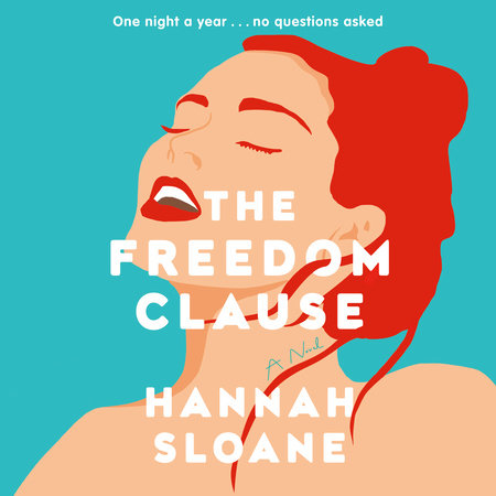 The Freedom Clause by Hannah Sloane