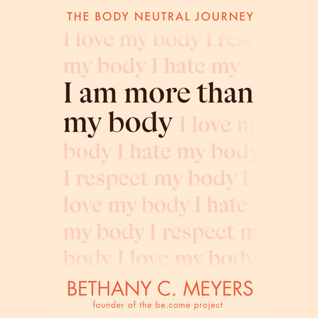 I Am More Than My Body by Bethany C. Meyers
