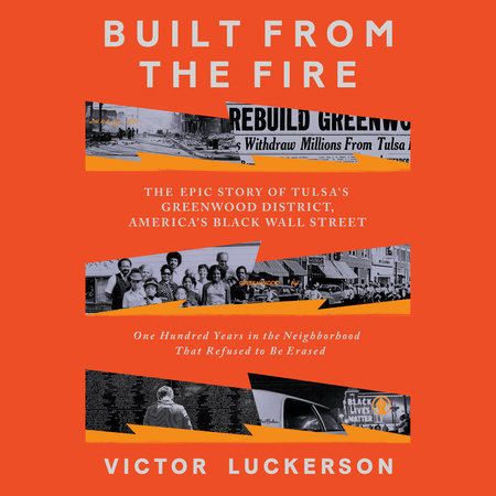 Built from the Fire by Victor Luckerson: 9780593134375