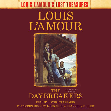 The Daybreakers (Lost Treasures) by Louis L'Amour