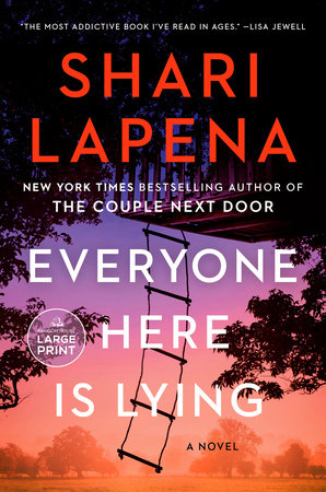 Everyone Here Is Lying by Shari Lapena