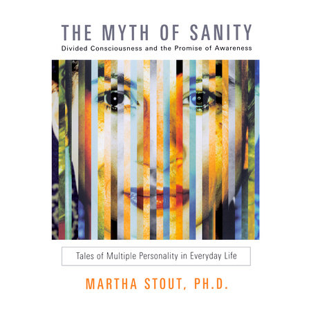 The Myth of Sanity by Martha Stout