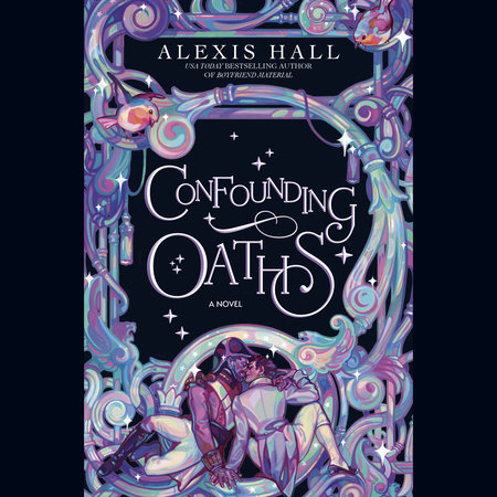 Confounding Oaths by Alexis Hall