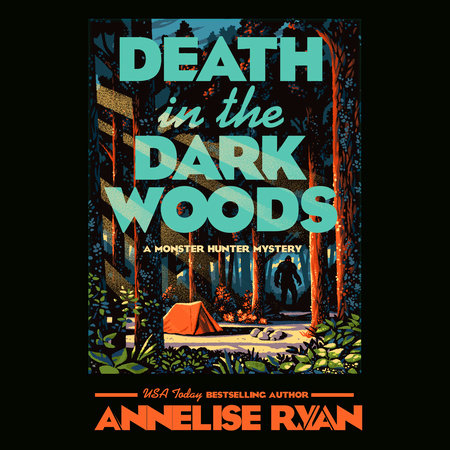 Death in the Dark Woods by Annelise Ryan