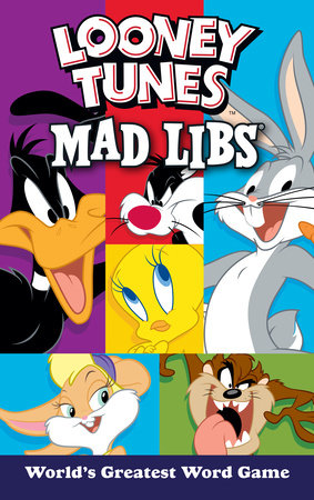 Looney Tunes Mad Libs by Brandon T. Snider