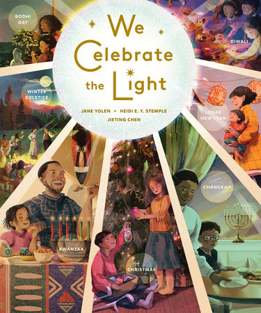 We Celebrate the Light by Jane Yolen and Heidi E. Y. Stemple
