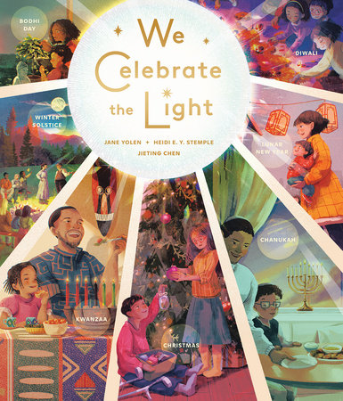 We Celebrate the Light by Jane Yolen and Heidi E. Y. Stemple