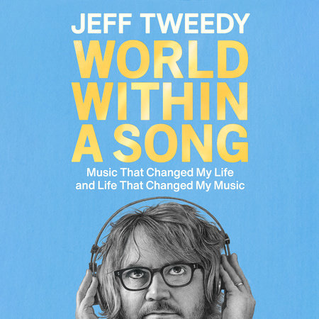 World Within a Song by Jeff Tweedy