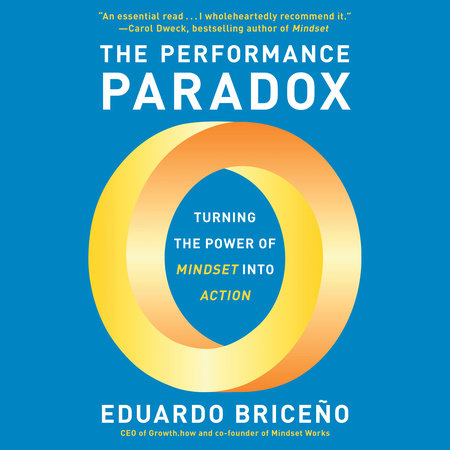 The Performance Paradox by Eduardo Briceño