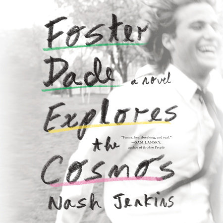 Foster Dade Explores the Cosmos by Nash Jenkins