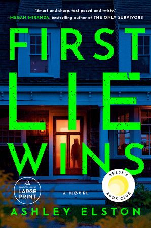 First Lie Wins by Ashley Elston