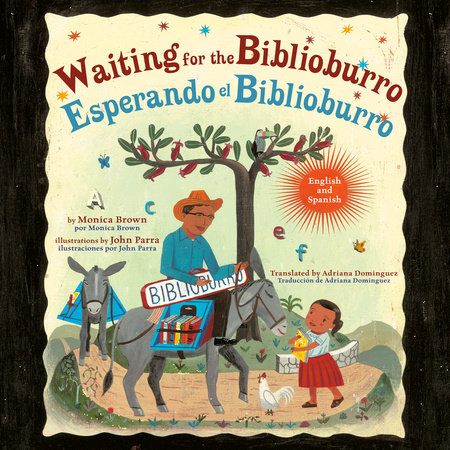 Waiting for the Biblioburro/Esperando el Biblioburro by Monica Brown