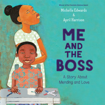 Me and the Boss by Michelle Edwards