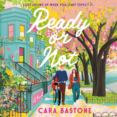 Ready or Not by Cara Bastone