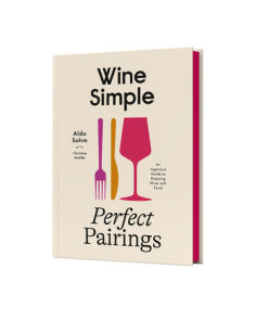 Wine Simple: Perfect Pairings