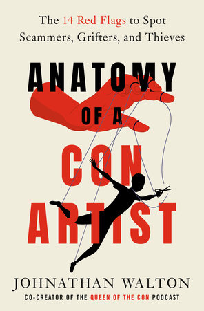 Anatomy of a Con Artist by Johnathan Walton