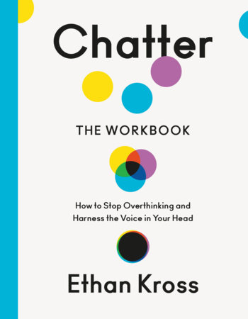 Chatter: The Workbook by Ethan Kross