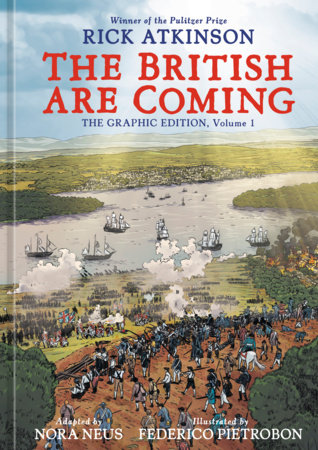 The British Are Coming by Rick Atkinson