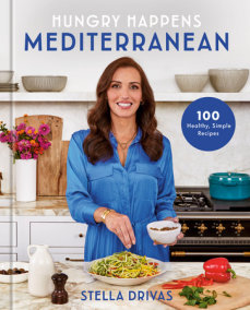 Hungry Happens: Mediterranean by Stella Drivas