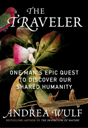 The Traveler by Andrea Wulf