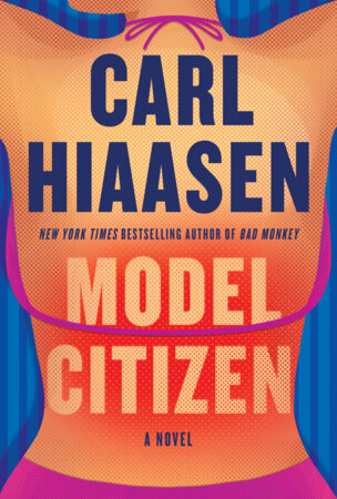 Model Citizen by Carl Hiaasen
