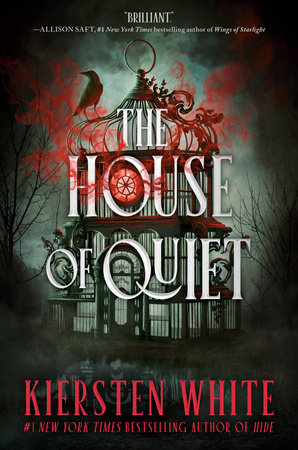 The House of Quiet by Kiersten White