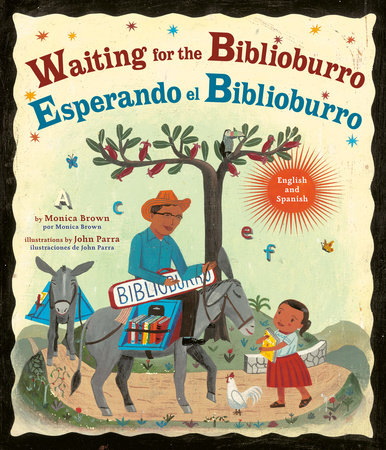 Waiting for the Biblioburro/Esperando el Biblioburro by Monica Brown