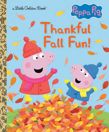 Thankful Fall Fun! (Peppa Pig) by Golden Books