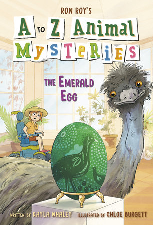 A to Z Animal Mysteries #5: The Emerald Egg by Ron Roy and Kayla Whaley