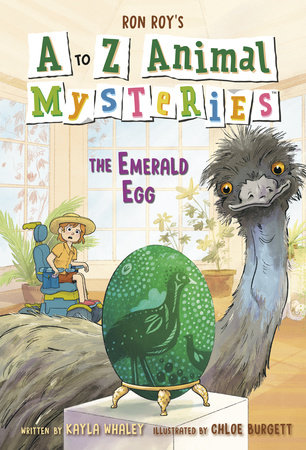 A to Z Animal Mysteries #5: The Emerald Egg by Ron Roy and Kayla Whaley