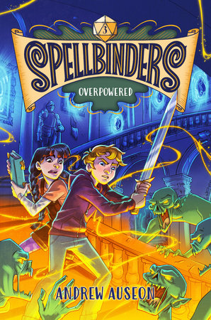 Spellbinders: Overpowered by Andrew Auseon