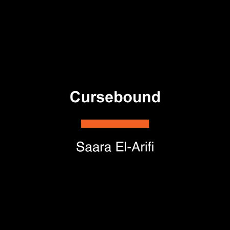 Cursebound by Saara El-Arifi