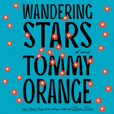 Wandering Stars by Tommy Orange
