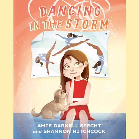 Dancing in the Storm by Amie Darnell Specht and Shannon Hitchcock