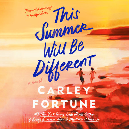 This Summer Will Be Different by Carley Fortune