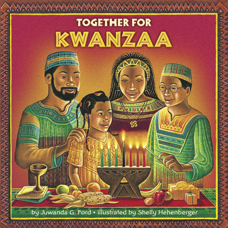 Together for Kwanzaa by Juwanda G. Ford and Shelly Hehenberger