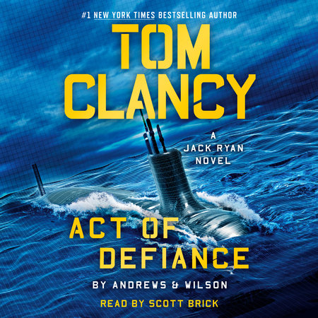Tom Clancy Act of Defiance by Brian Andrews and Jeffrey Wilson