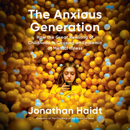 The Anxious Generation by Jonathan Haidt