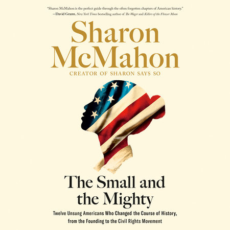 The Small and the Mighty by Sharon McMahon