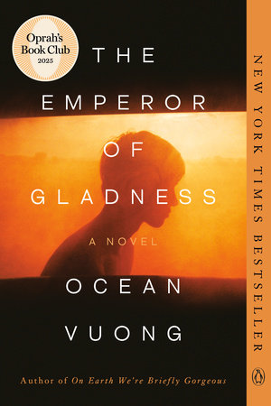 The Emperor of Gladness: Oprah's Book Club by Ocean Vuong