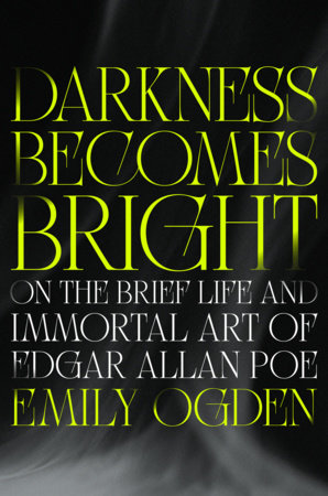 Darkness Becomes Bright by Emily Ogden