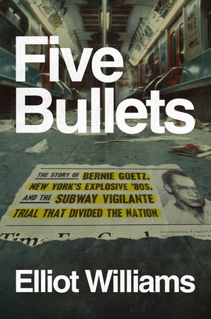 Five Bullets by Elliot Williams