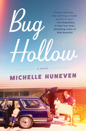 Bug Hollow by Michelle Huneven