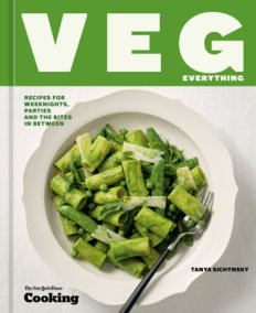 Veg Everything by New York Times Cooking and Tanya Sichynsky