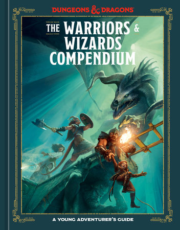 The Warriors & Wizards Compendium (Dungeons & Dragons) by Jim Zub, Stacy King, Andrew Wheeler and Official Dungeons & Dragons Licensed