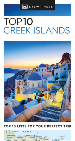 DK Top 10 Greek Islands by DK Travel