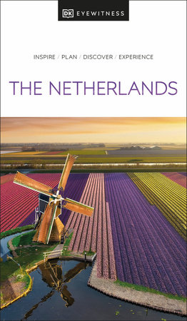 DK Eyewitness The Netherlands by DK Eyewitness